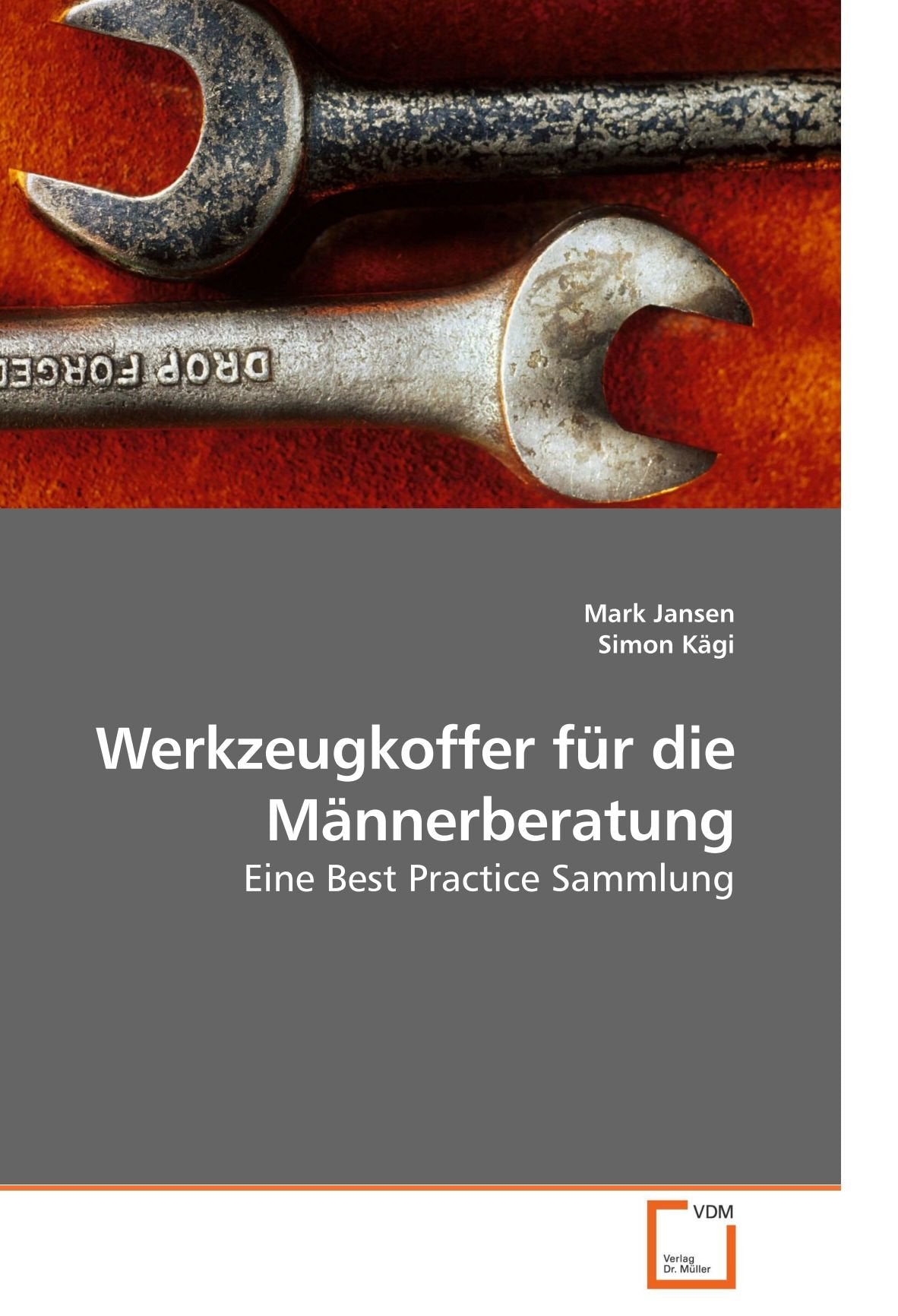Werkzeugkoffer für die Männerberatung: Eine Best Practice Sammlung Politics & Society