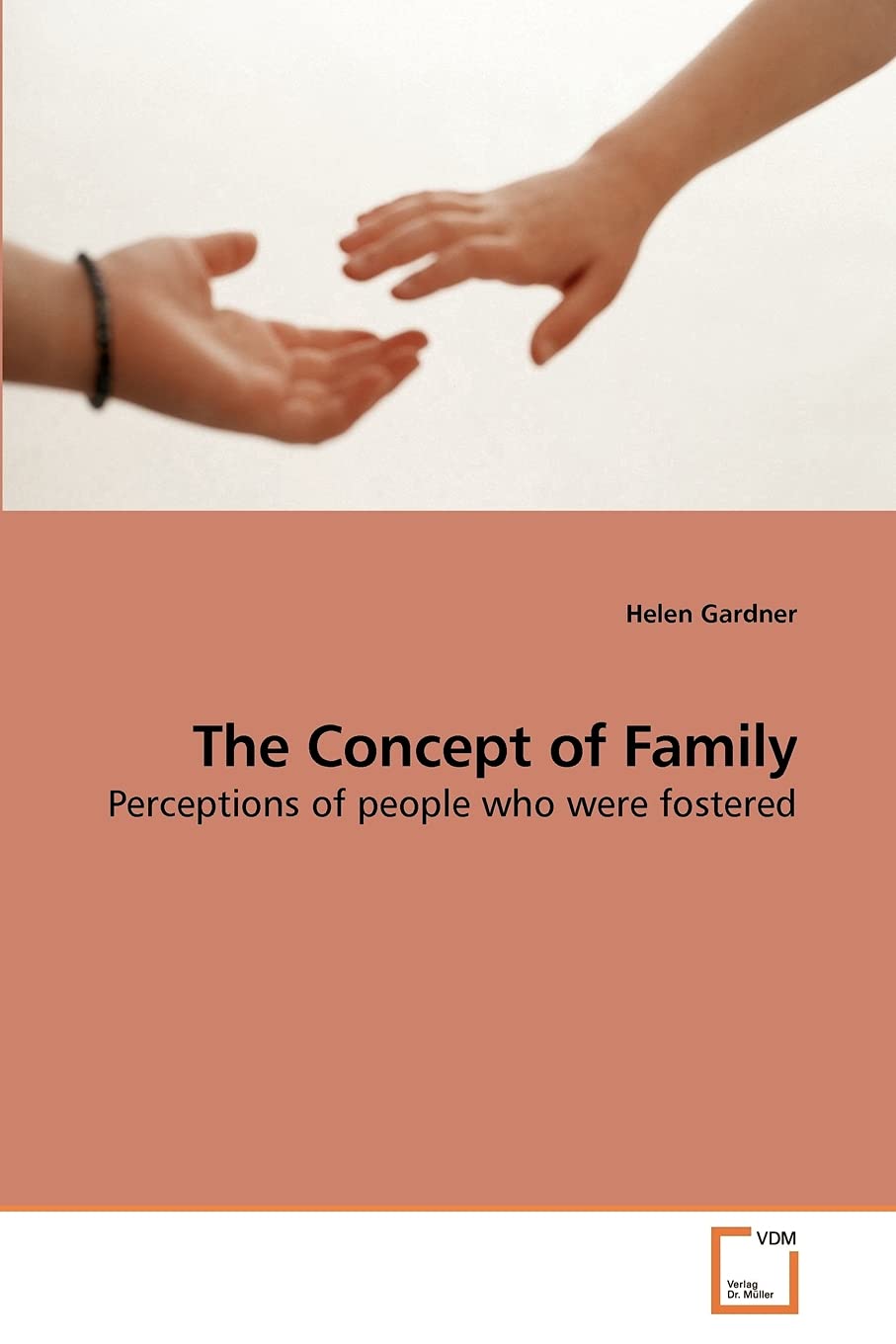 The Concept of Family: Perceptions of people who were fostered Psychology