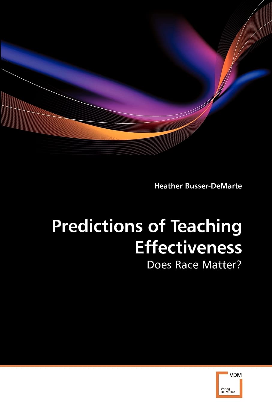 Predictions of Teaching Effectiveness: Does Race Matter? Psychology