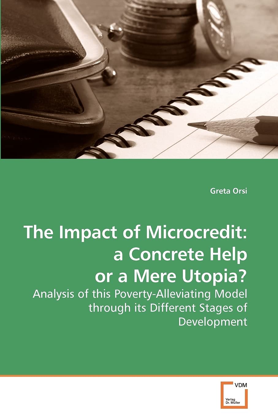 The Impact of Microcredit: a Concrete Help or a Mere Utopia? Law