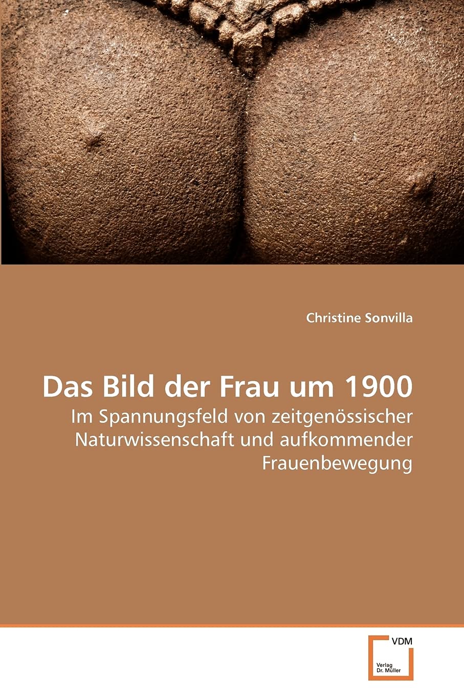 Das Bild der Frau um 1900: Im Spannungsfeld von zeitgenössischer Naturwissenschaft und aufkommender Frauenbewegung Law