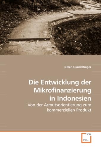 Die Entwicklung der Mikrofinanzierung in Indonesien book