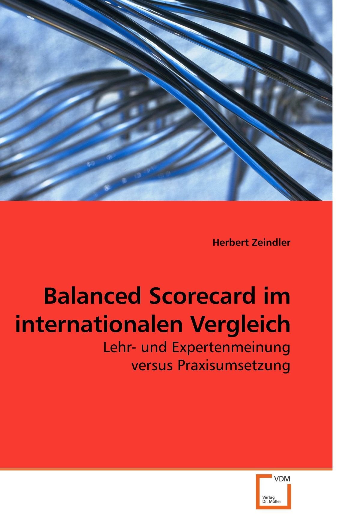 Balanced Scorecard im internationalen Vergleich: Lehr- und Expertenmeinung versus Praxisumsetzung Law