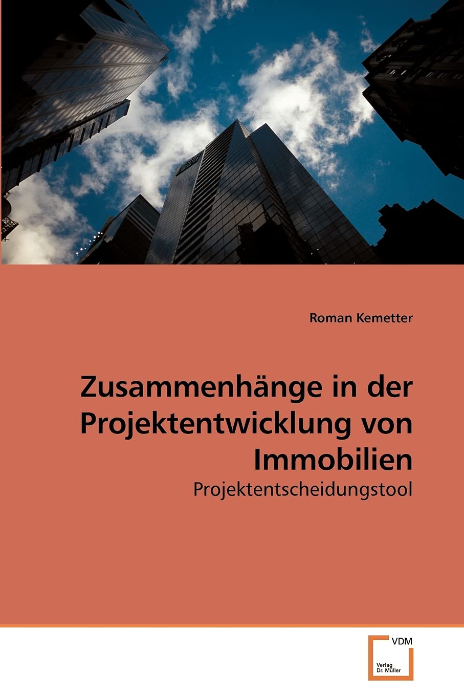Zusammenhänge in der Projektentwicklung von Immobilien: Projektentscheidungstool Law