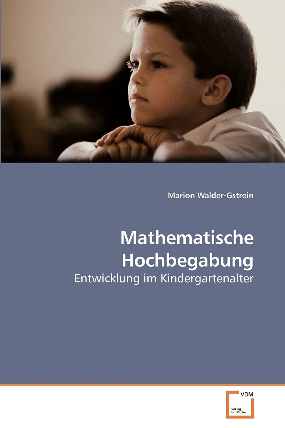 Mathematische Hochbegabung: Entwicklung im Kindergartenalter Psychology