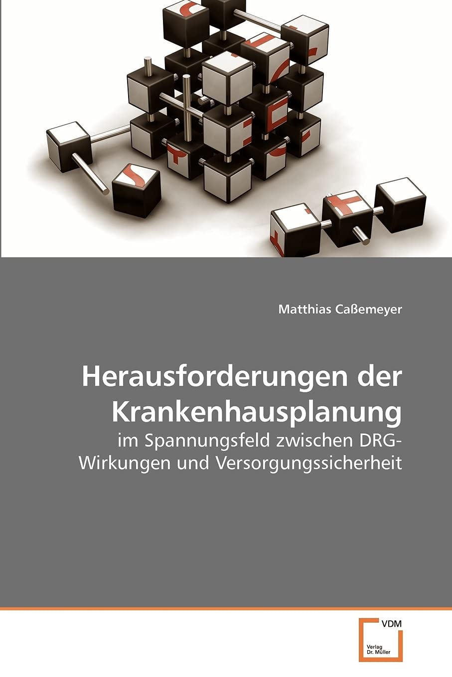 Herausforderungen der Krankenhausplanung: im Spannungsfeld zwischen DRG-Wirkungen und Versorgungssicherheit Law
