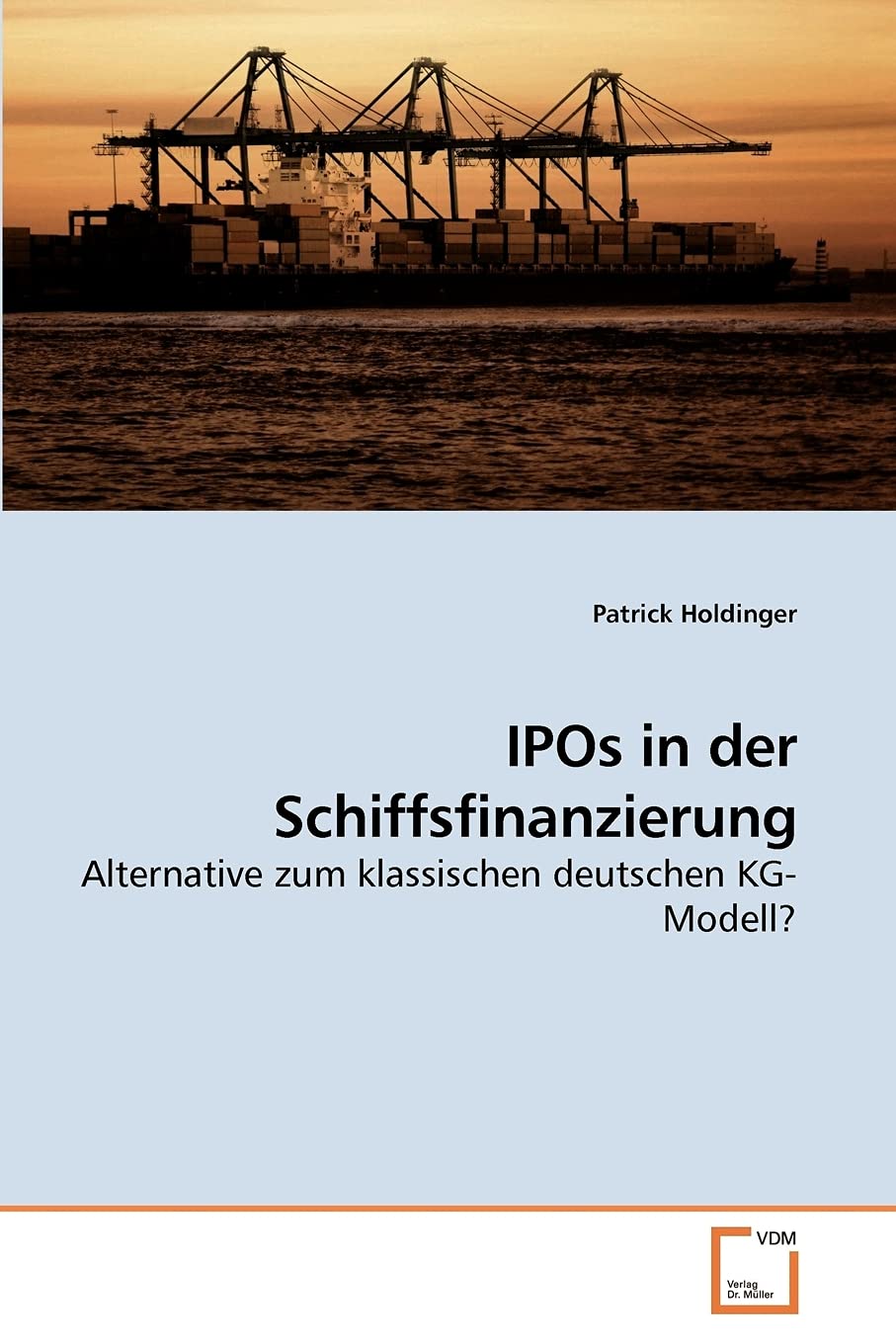 IPOs in der Schiffsfinanzierung: Alternative zum klassischen deutschen KG-Modell? Law