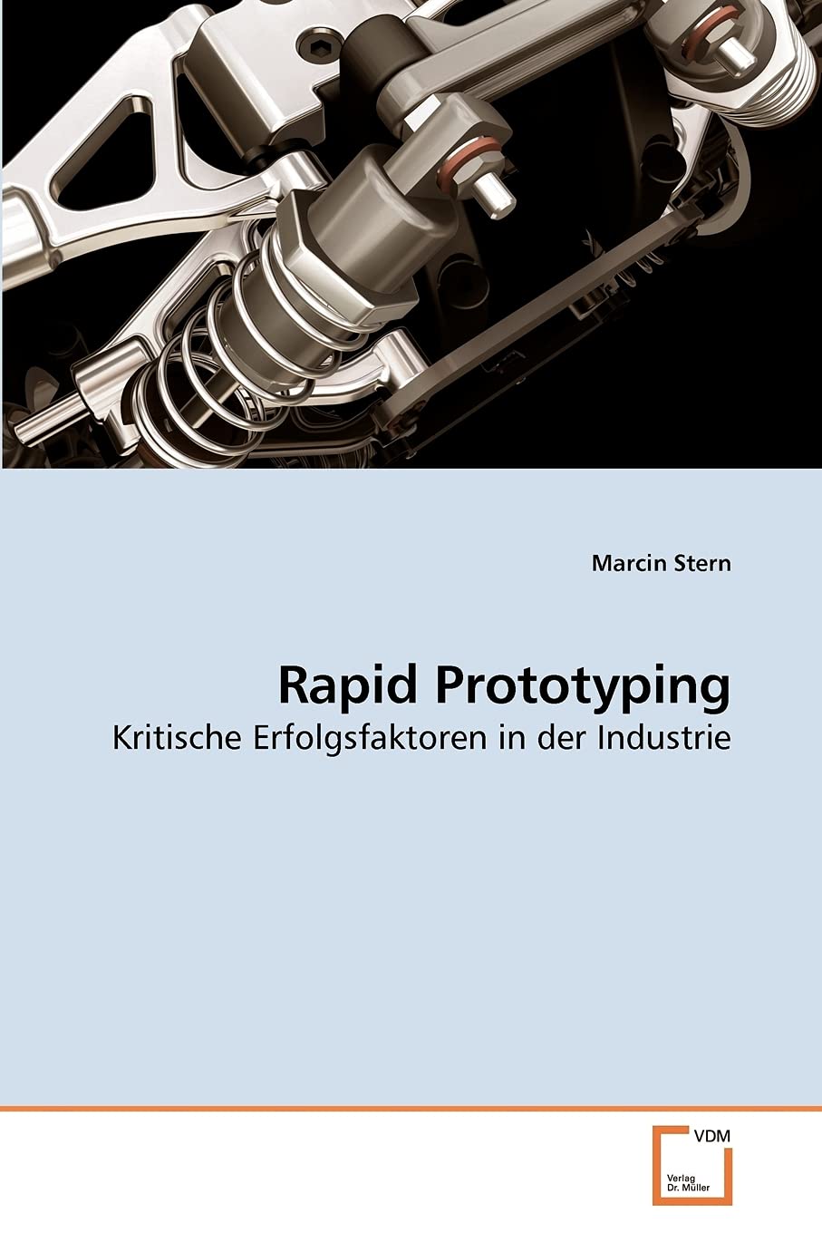 Rapid Prototyping: Kritische Erfolgsfaktoren in der Industrie Business & Technology