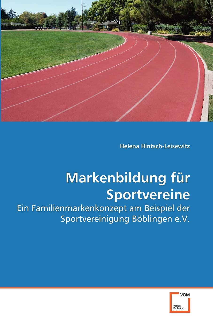 Markenbildung für Sportvereine: Ein Familienmarkenkonzept am Beispiel der Sportvereinigung Böblingen e.V. Law