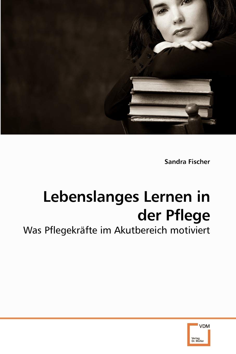 Lebenslanges Lernen in der Pflege: Was Pflegekräfte im Akutbereich motiviert Medicine