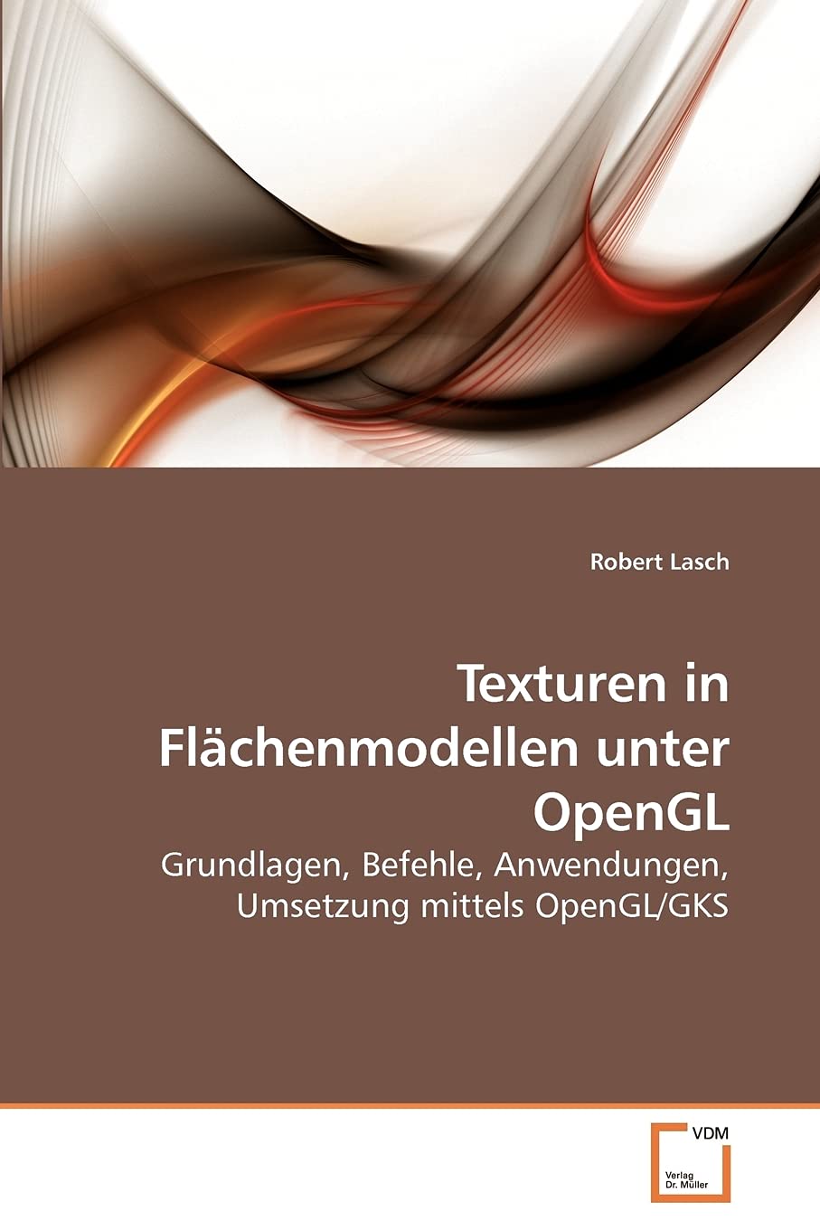 Texturen in Flächenmodellen unter OpenGL: Grundlagen, Befehle, Anwendungen, Umsetzung mittels OpenGL/GKS Computer Science