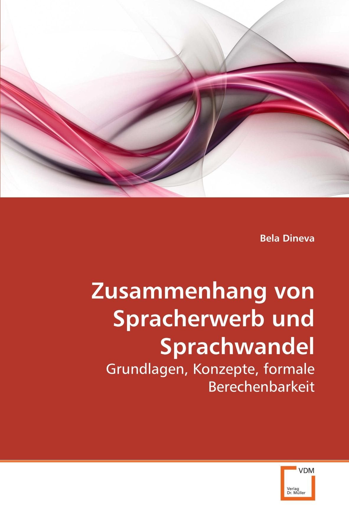 Zusammenhang von Spracherwerb und Sprachwandel: Grundlagen, Konzepte, formale Berechenbarkeit Books