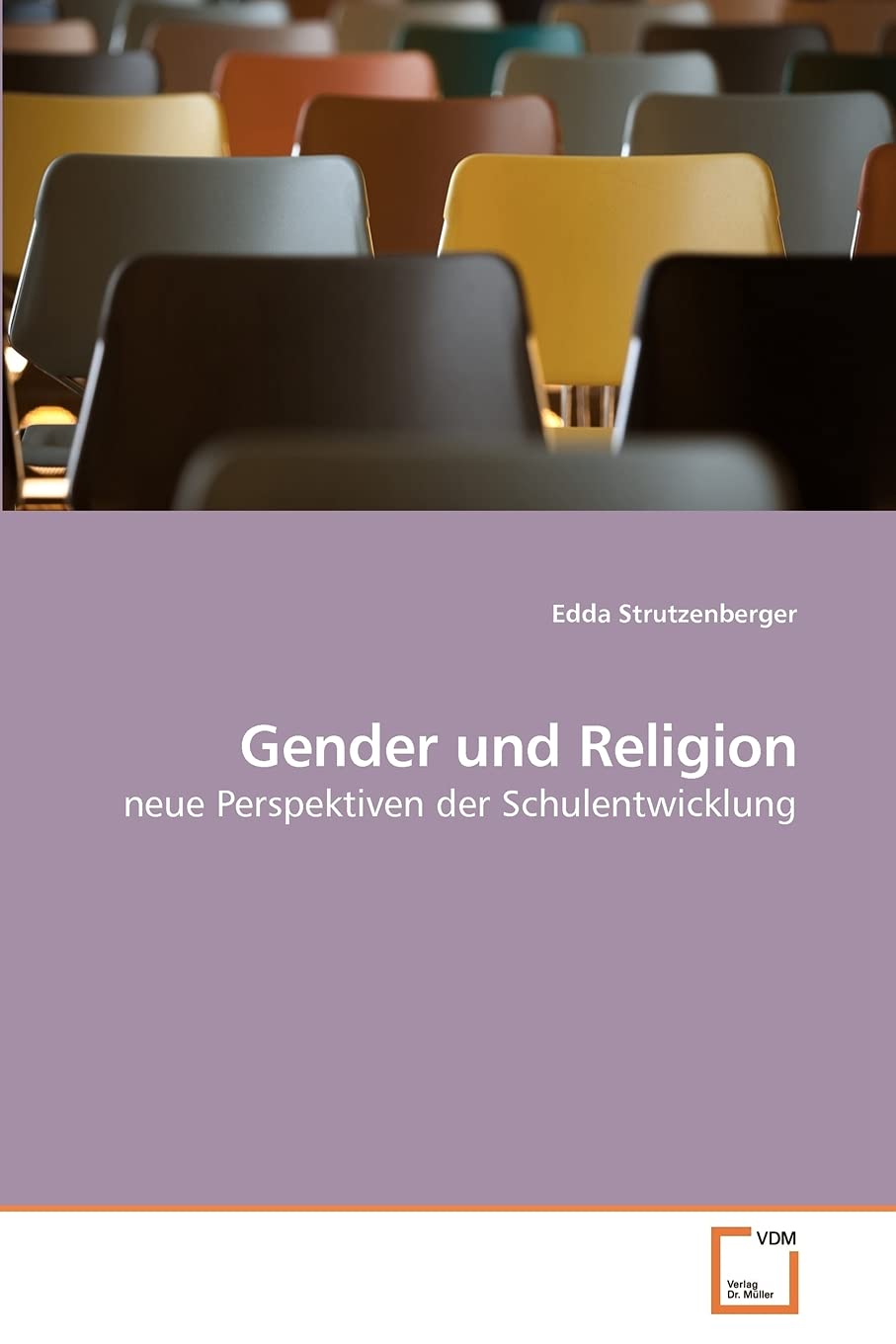 Gender und Religion: neue Perspektiven der Schulentwicklung Religion & Esotericism