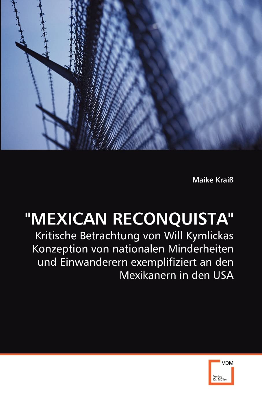"MEXICAN RECONQUISTA": Kritische Betrachtung von Will Kymlickas Konzeption von nationalen Minderheiten und Einwanderern exemplifiziert an den Mexikanern in den USA Law