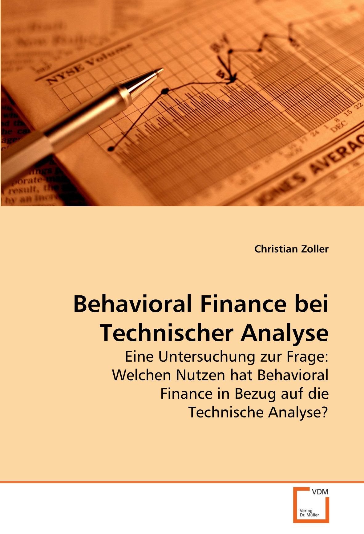 Behavioral Finance bei Technischer Analyse: Eine Untersuchung zur Frage: Welchen Nutzen hat Behavioral Finance in Bezug auf die Technische Analyse? book