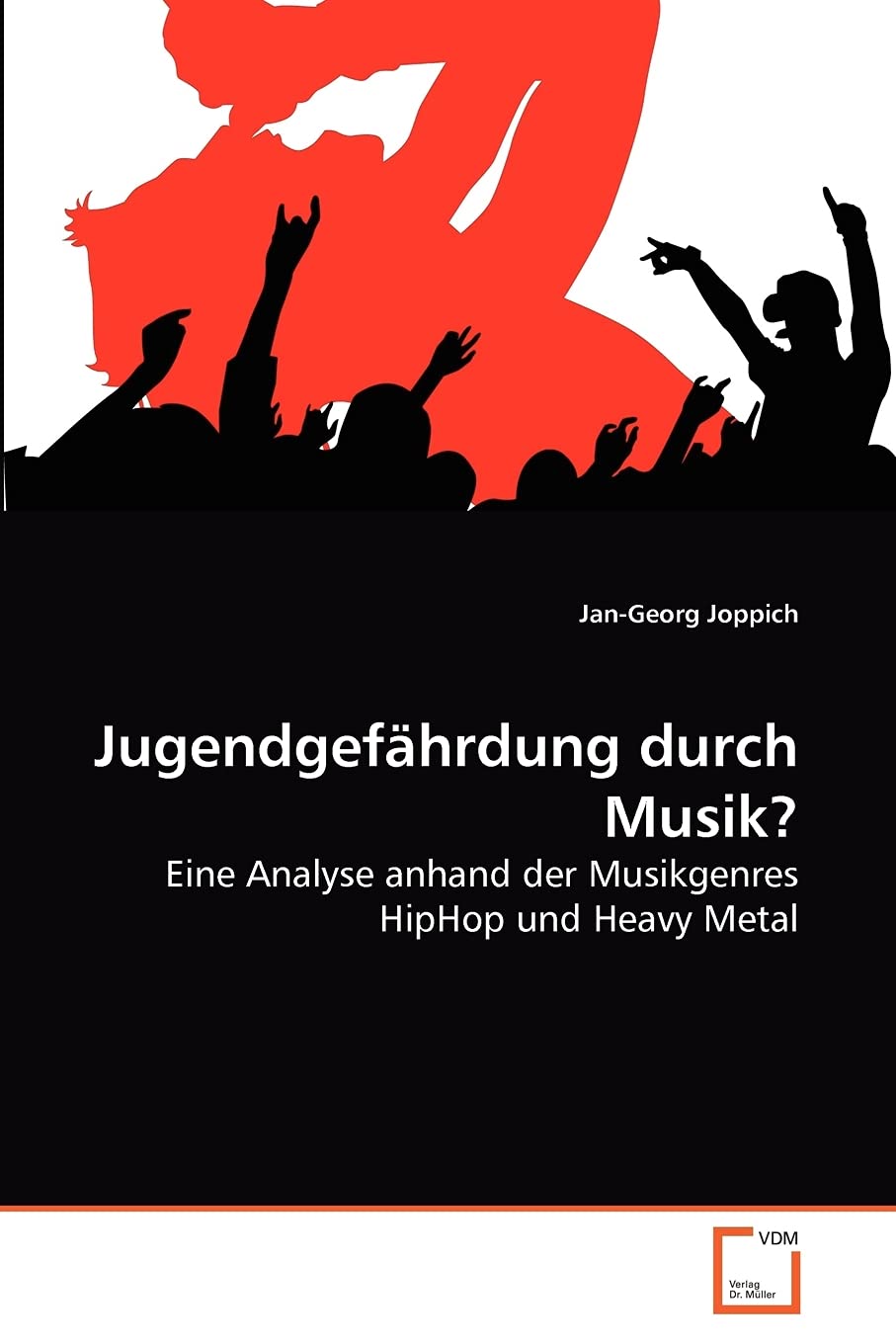 Jugendgefährdung durch Musik?: Eine Analyse anhand der Musikgenres HipHop und Heavy Metal Arts & Music