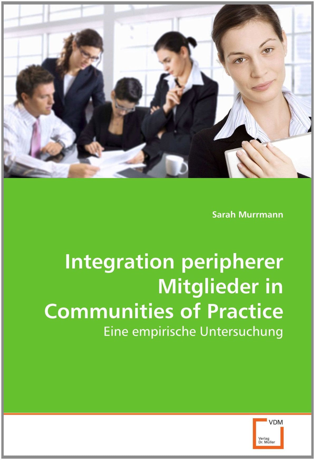 Integration peripherer Mitglieder in Communities of Practice: Eine empirische Untersuchung Learning & Reference