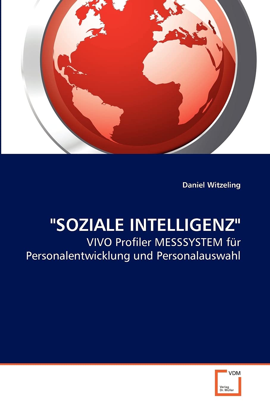 "SOZIALE INTELLIGENZ": VIVO Profiler MESSSYSTEM für Personalentwicklung und Personalauswahl Law