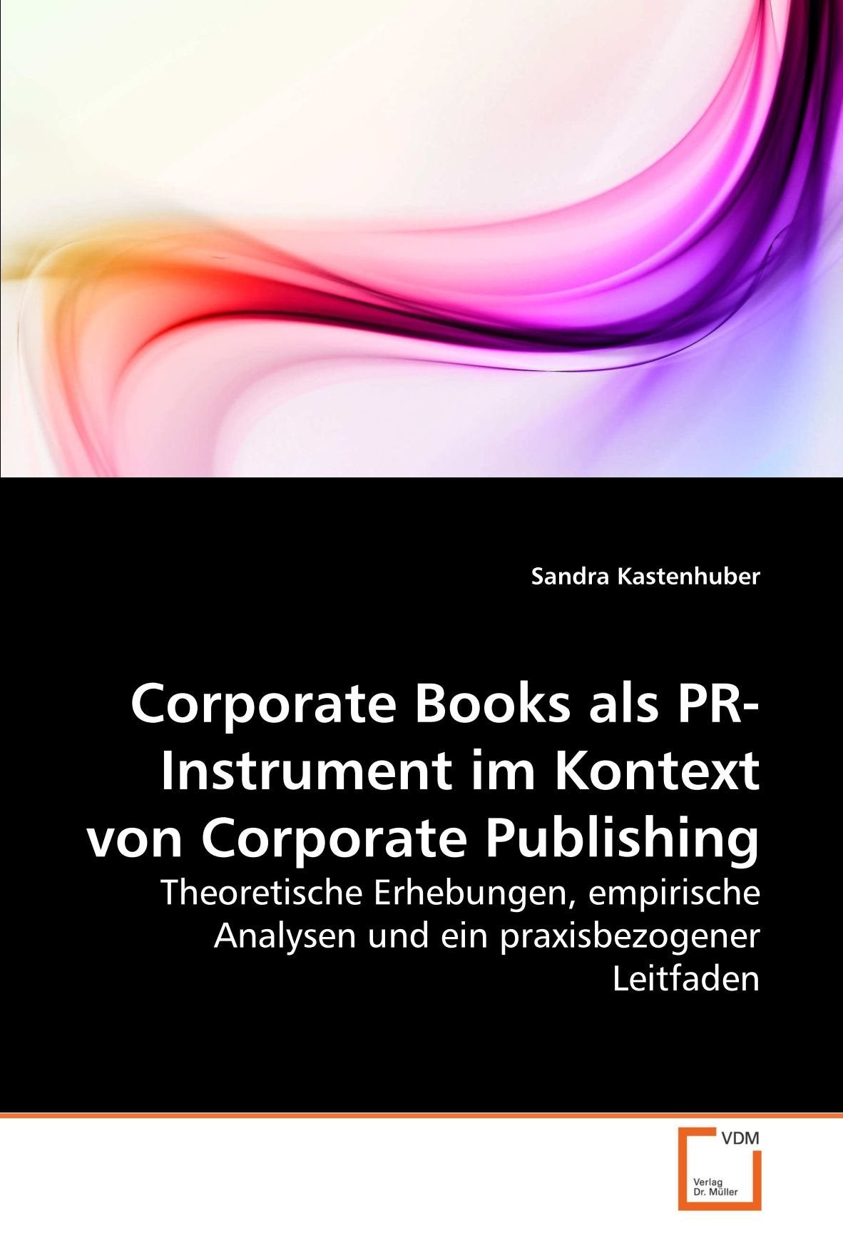Corporate Books als PR-Instrument im Kontext von Corporate Publishing book