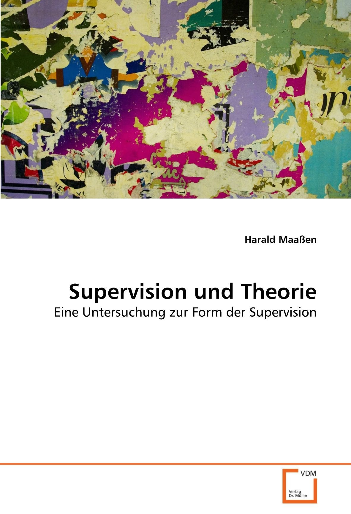 Supervision und Theorie: Eine Untersuchung zur Form der Supervision Law