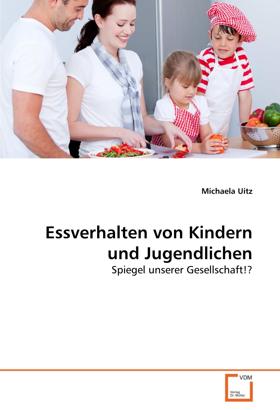 Essverhalten von Kindern und Jugendlichen: Spiegel unserer Gesellschaft!? Health, Nutrition & Fitness