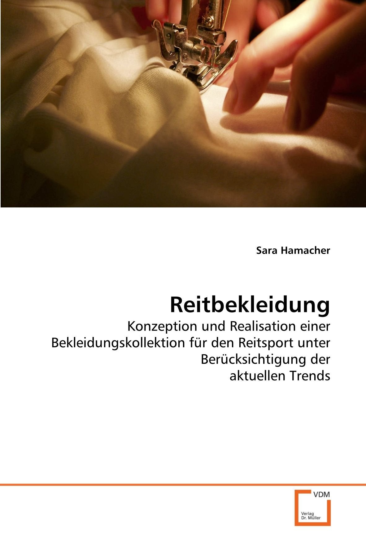 Reitbekleidung: Konzeption und Realisation einer Bekleidungskollektion für den Reitsport unter Berücksichtigung der aktuellen Trends Arts & Music