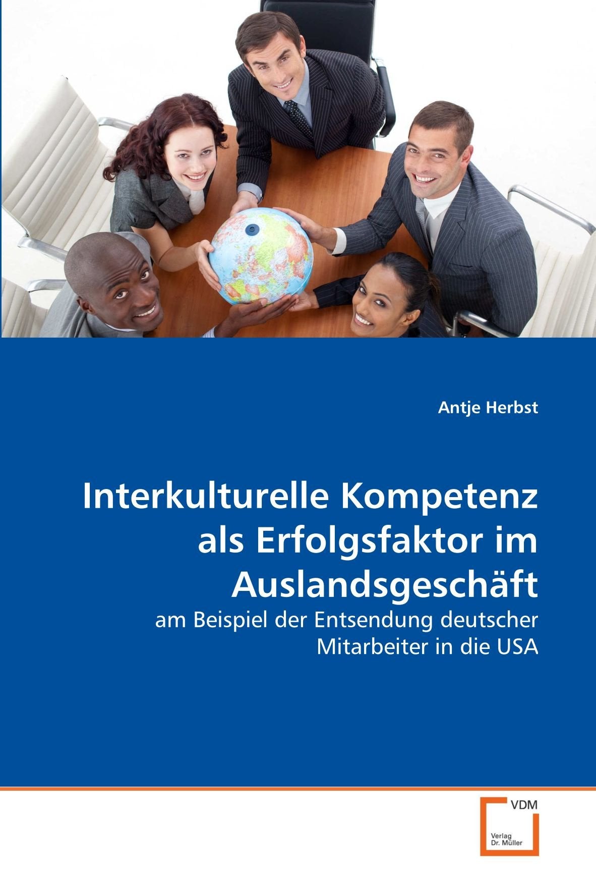 Interkulturelle Kompetenz als Erfolgsfaktor im Auslandsgeschäft: am Beispiel der Entsendung deutscher Mitarbeiter in die USA Law