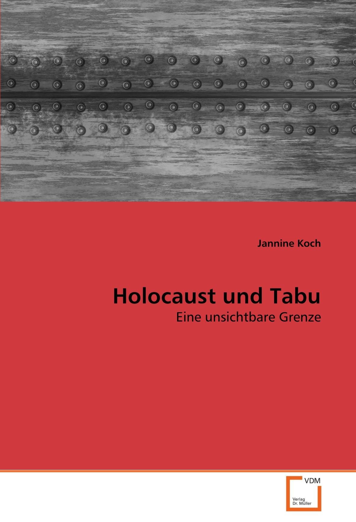 Holocaust und Tabu: Eine unsichtbare Grenze Film, Art & Culture