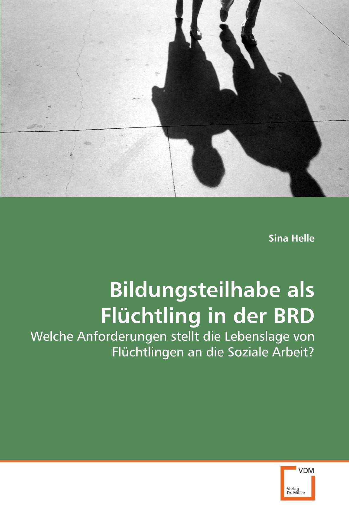 Bildungsteilhabe als Flüchtling in der BRD Learning & Reference