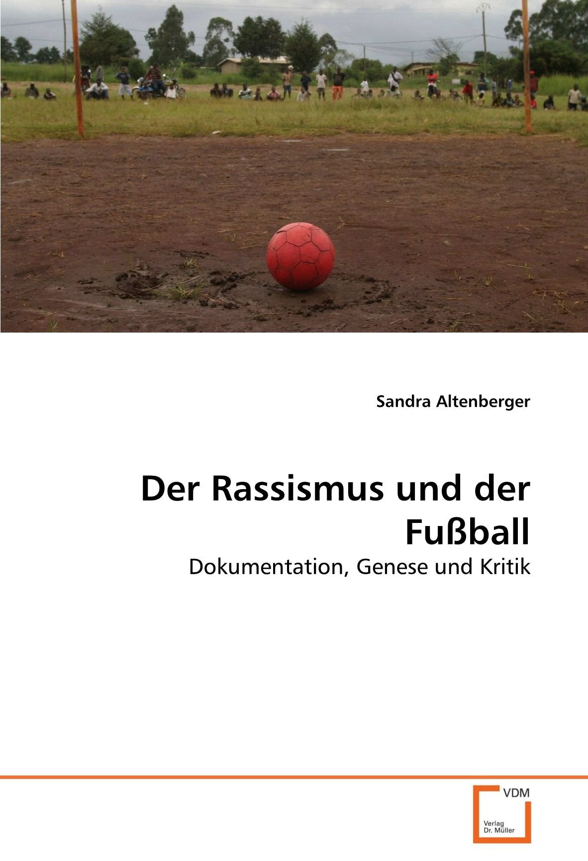 Der Rassismus und der Fußball Learning & Reference