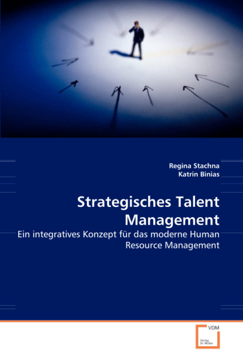 Strategisches Talent Management: Ein integratives Konzept für das moderne Human Resource Management Law