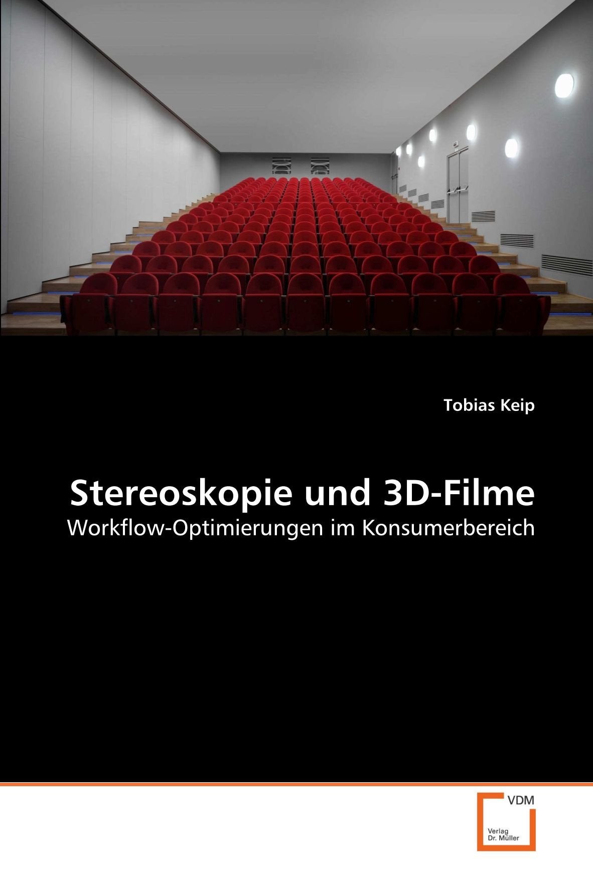 Stereoskopie und 3D-Filme: Workflow-Optimierungen im Konsumerbereich Film, Art & Culture