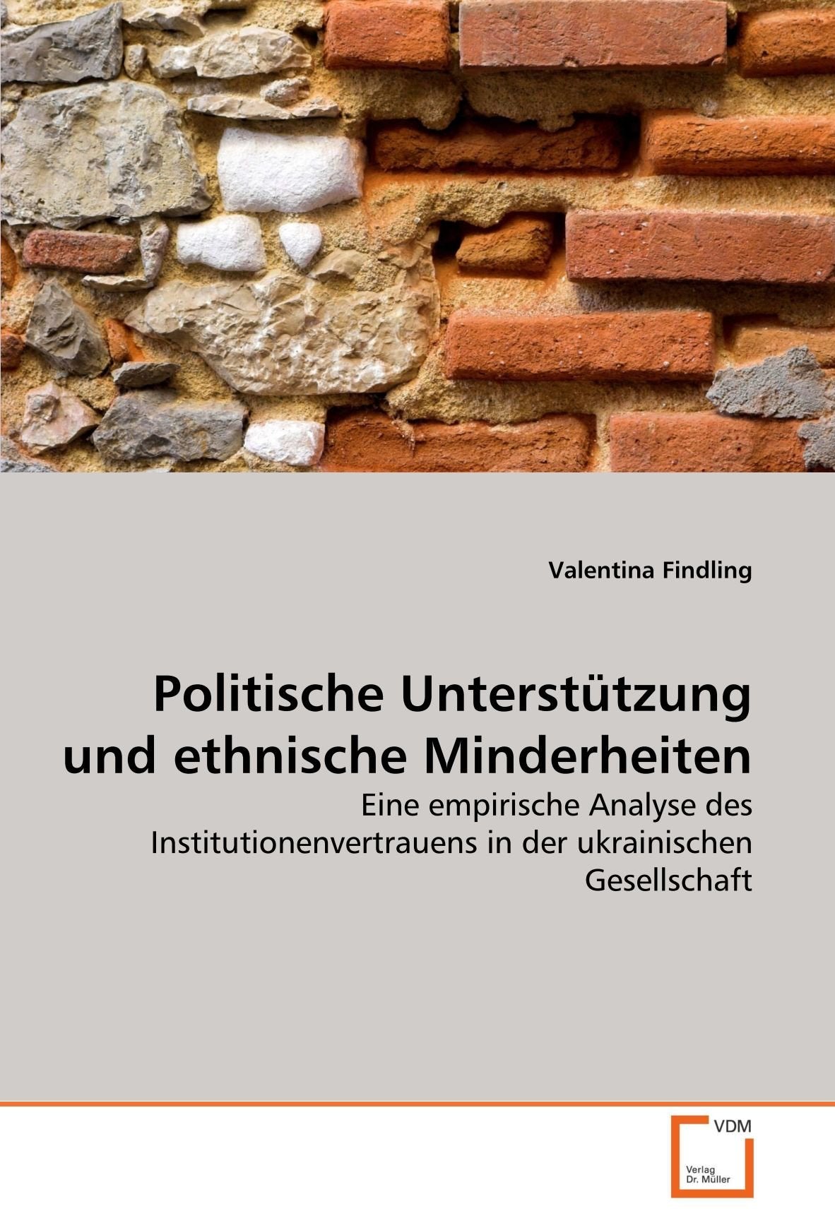 Politische Unterstützung und ethnische Minderheiten: Eine empirische Analyse des Institutionenvertrauens in der ukrainischen Gesellschaft Law