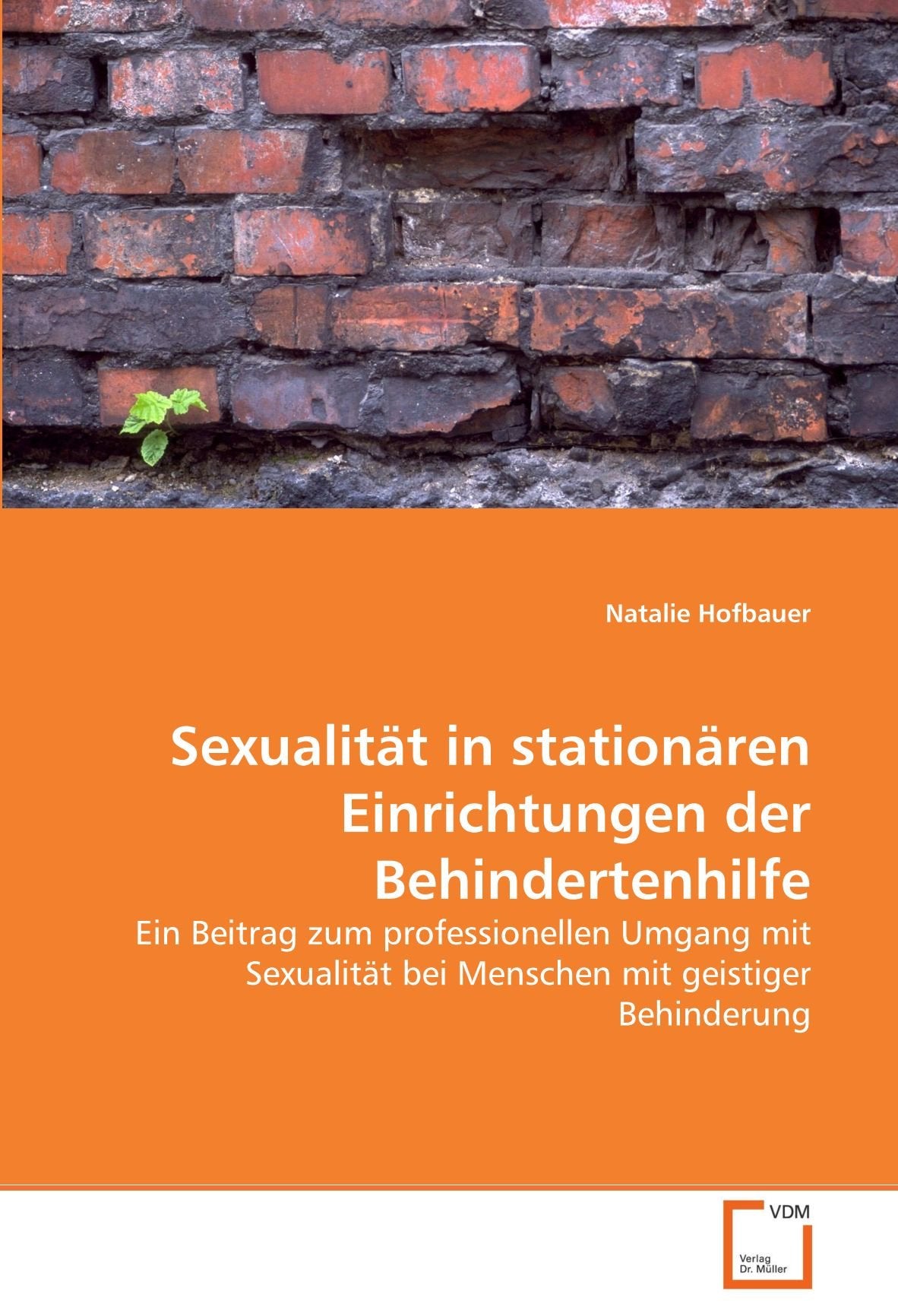Sexualität in stationären Einrichtungen der Behindertenhilfe Learning & Reference
