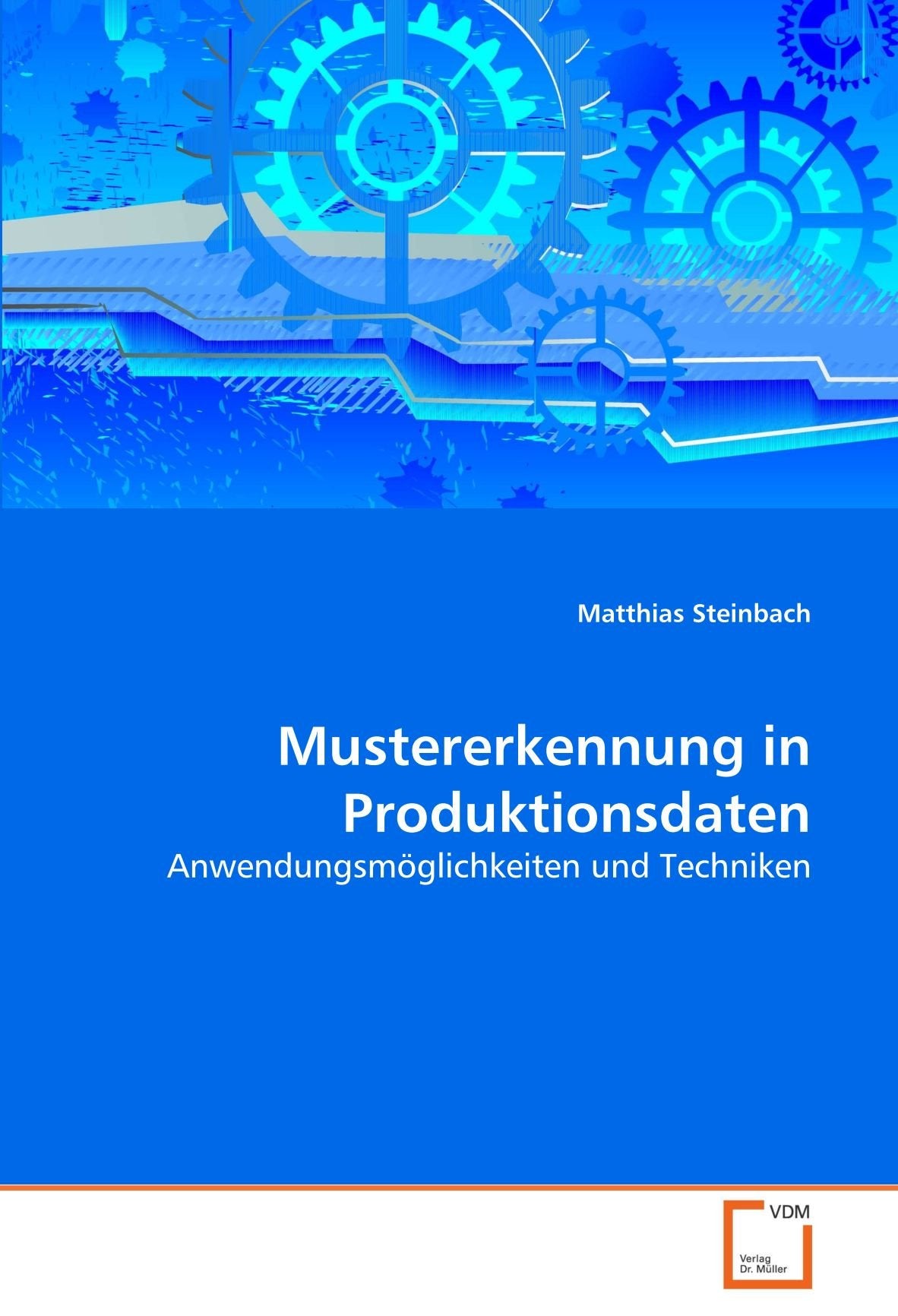 Mustererkennung in Produktionsdaten: Anwendungsmöglichkeiten und Techniken Law