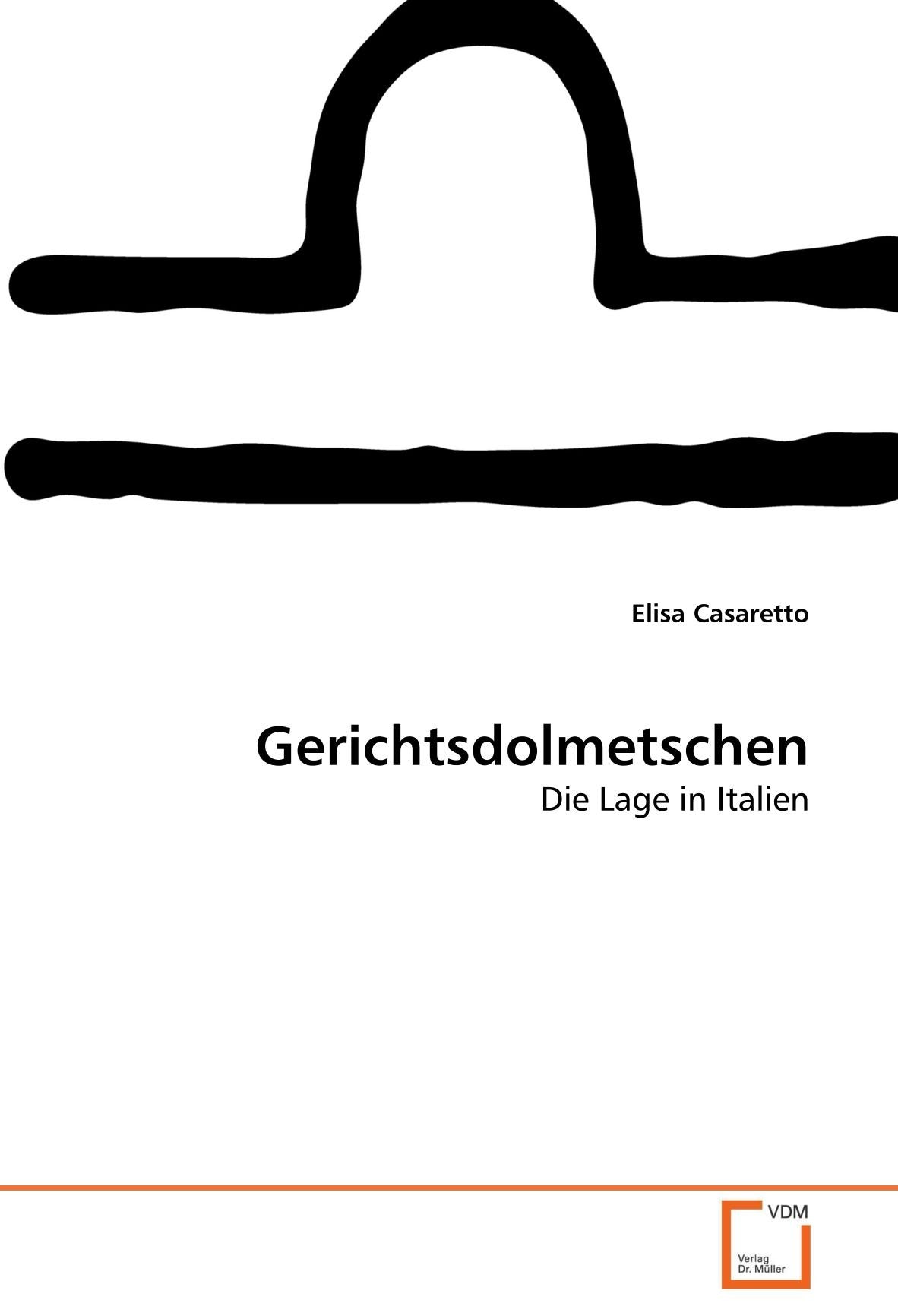 Gerichtsdolmetschen: Die Lage in Italien Learning & Reference
