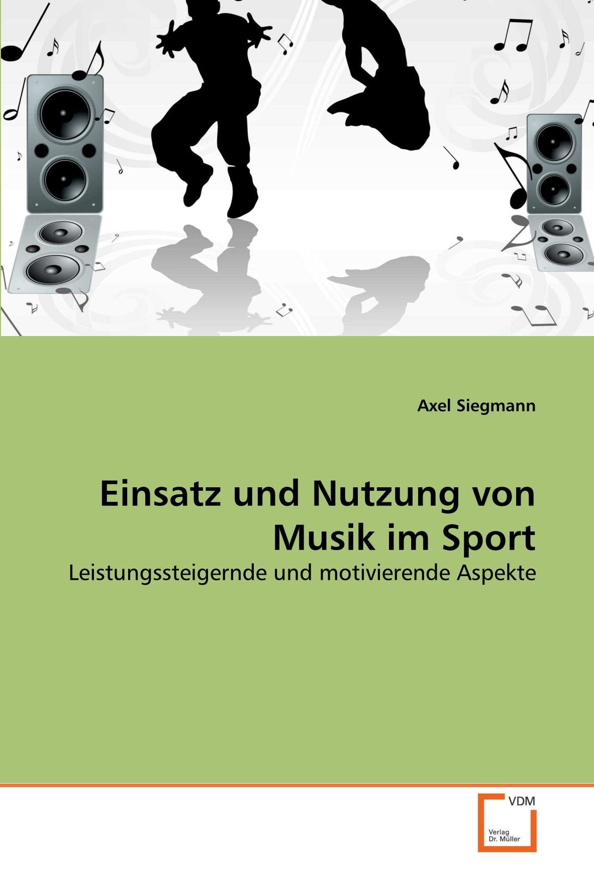 Einsatz und Nutzung von Musik im Sport: Leistungssteigernde und motivierende Aspekte Lifestyle