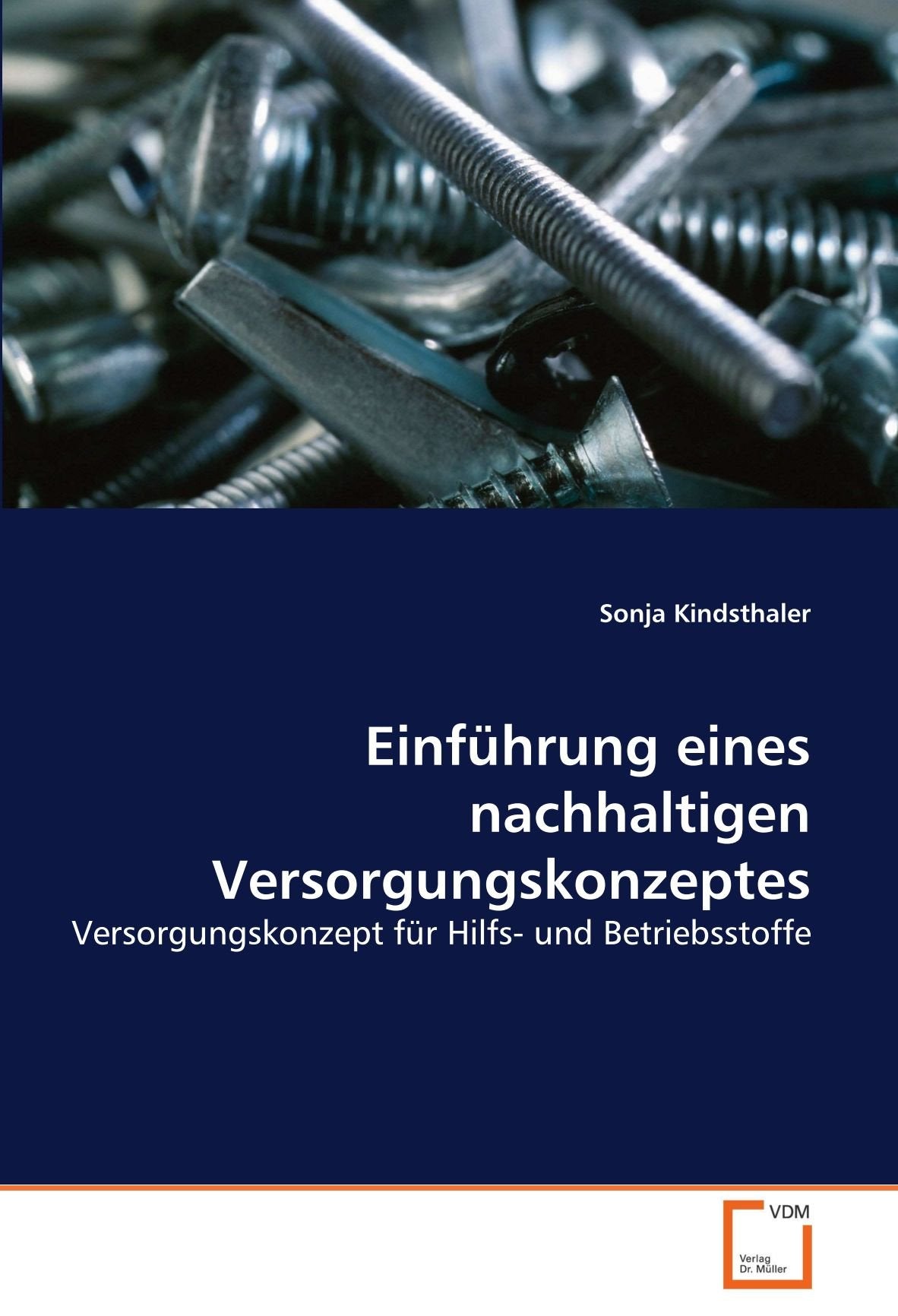 Einführung eines nachhaltigen Versorgungskonzeptes: Versorgungskonzept für Hilfs- und Betriebsstoffe Law
