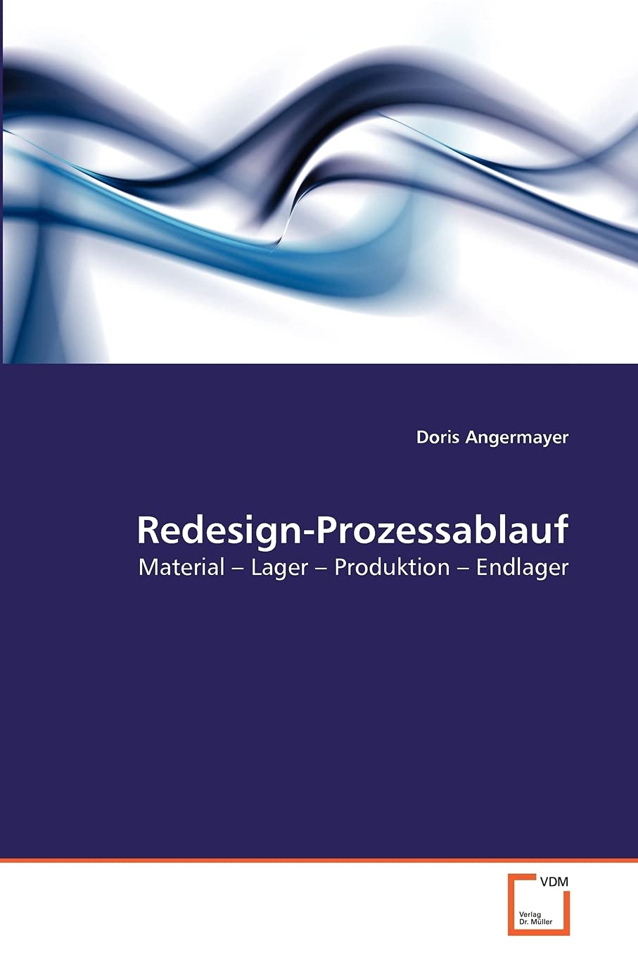 Redesign-Prozessablauf: Material ? Lager ? Produktion ? Endlager Law