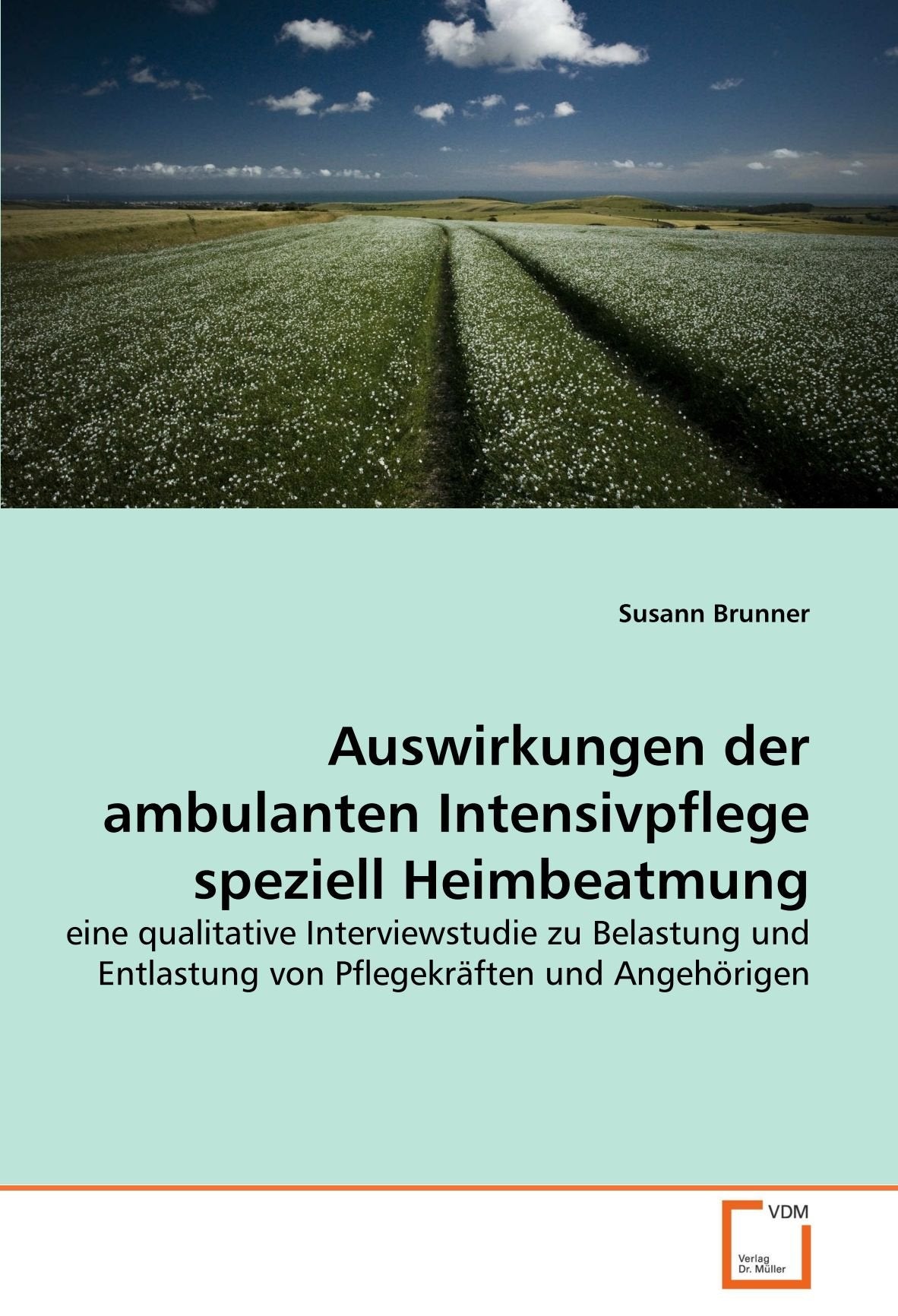 Auswirkungen der ambulanten Intensivpflege speziell Heimbeatmung Medicine