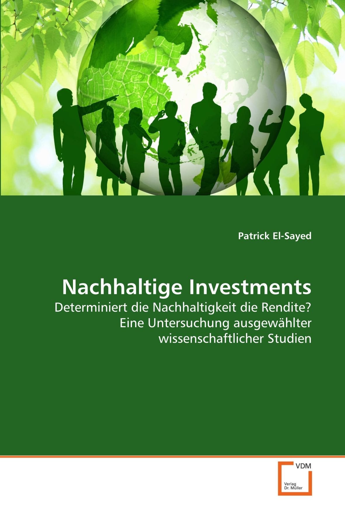 Nachhaltige Investments: Determiniert die Nachhaltigkeit die Rendite? Eine Untersuchung ausgewählter wissenschaftlicher Studien Law