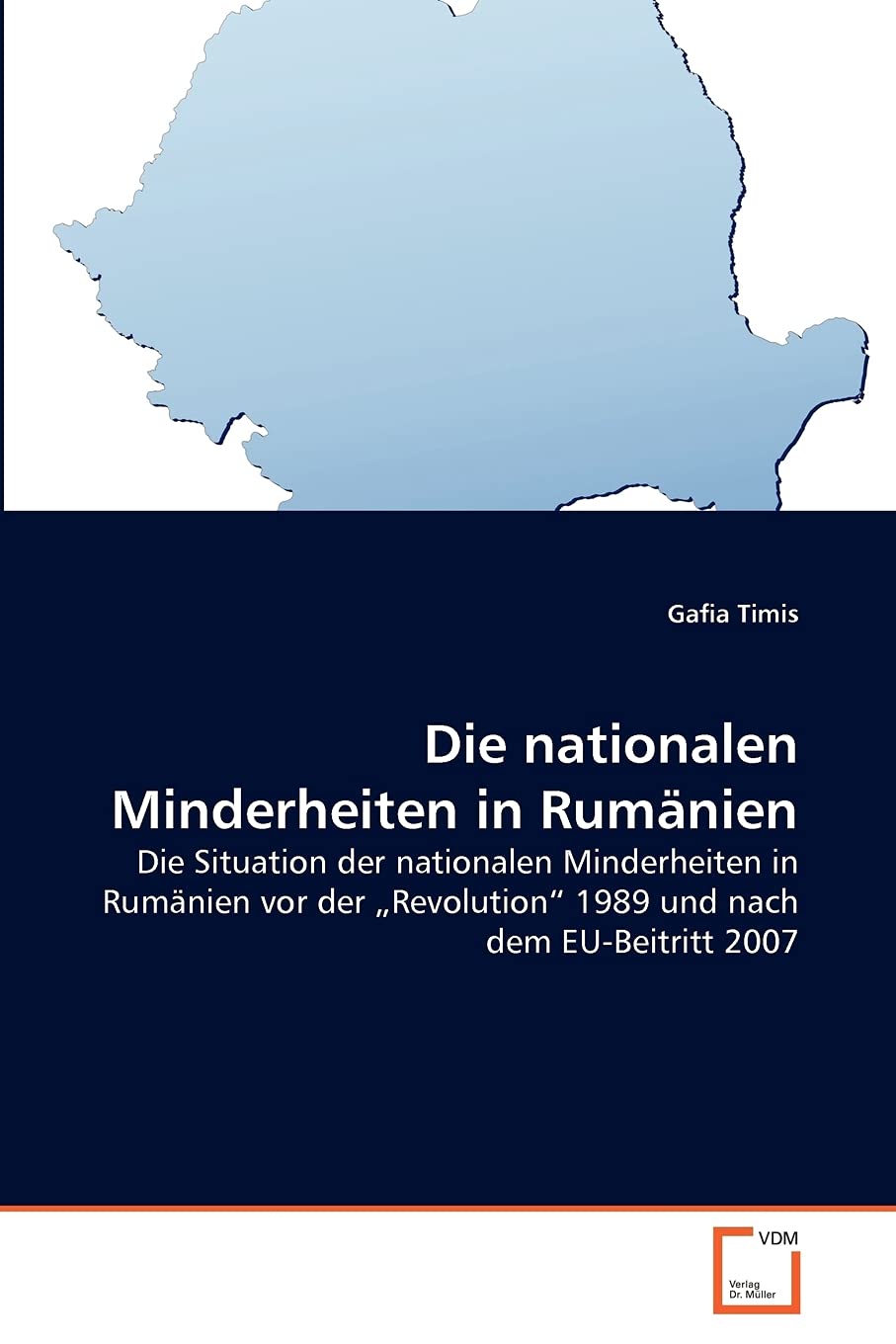 Die nationalen Minderheiten in Rumänien: Die Situation der nationalen Minderheiten in Rumänien vor der ?Revolution? 1989 und nach dem EU-Beitritt 2007 Law