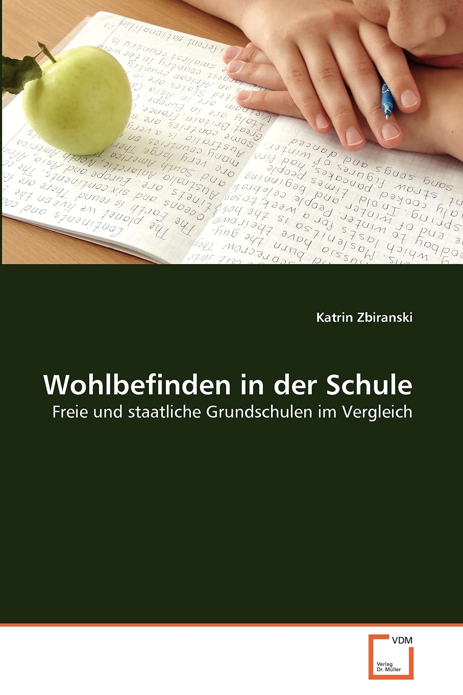 Wohlbefinden in der Schule: Freie und staatliche Grundschulen im Vergleich Learning & Reference