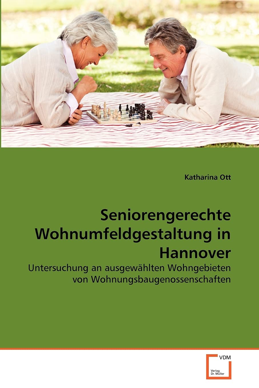 Seniorengerechte Wohnumfeldgestaltung in Hannover: Untersuchung an ausgewählten Wohngebieten von Wohnungsbaugenossenschaften Architecture