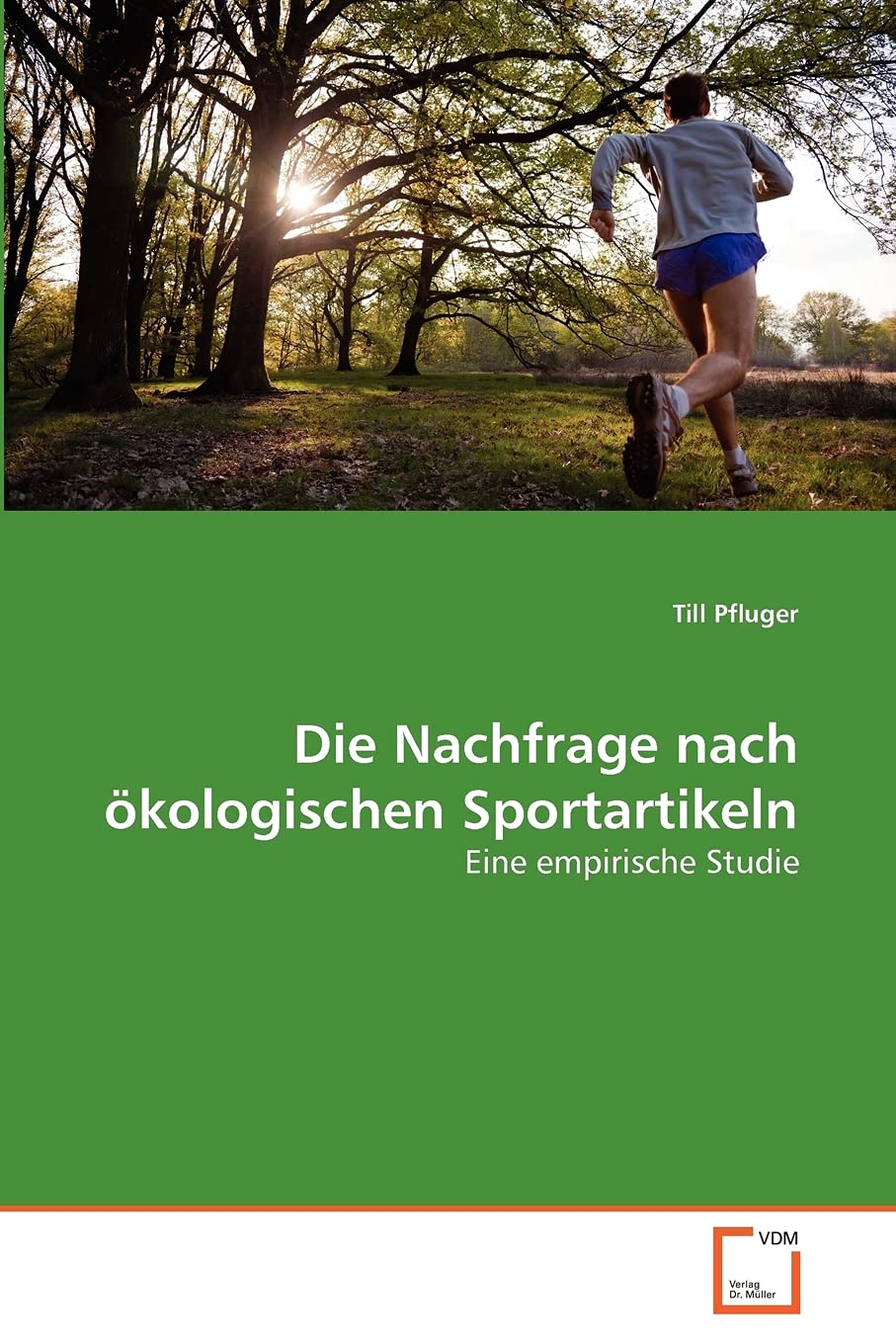 Die Nachfrage nach ökologischen Sportartikeln: Eine empirische Studie Leisure & Fun