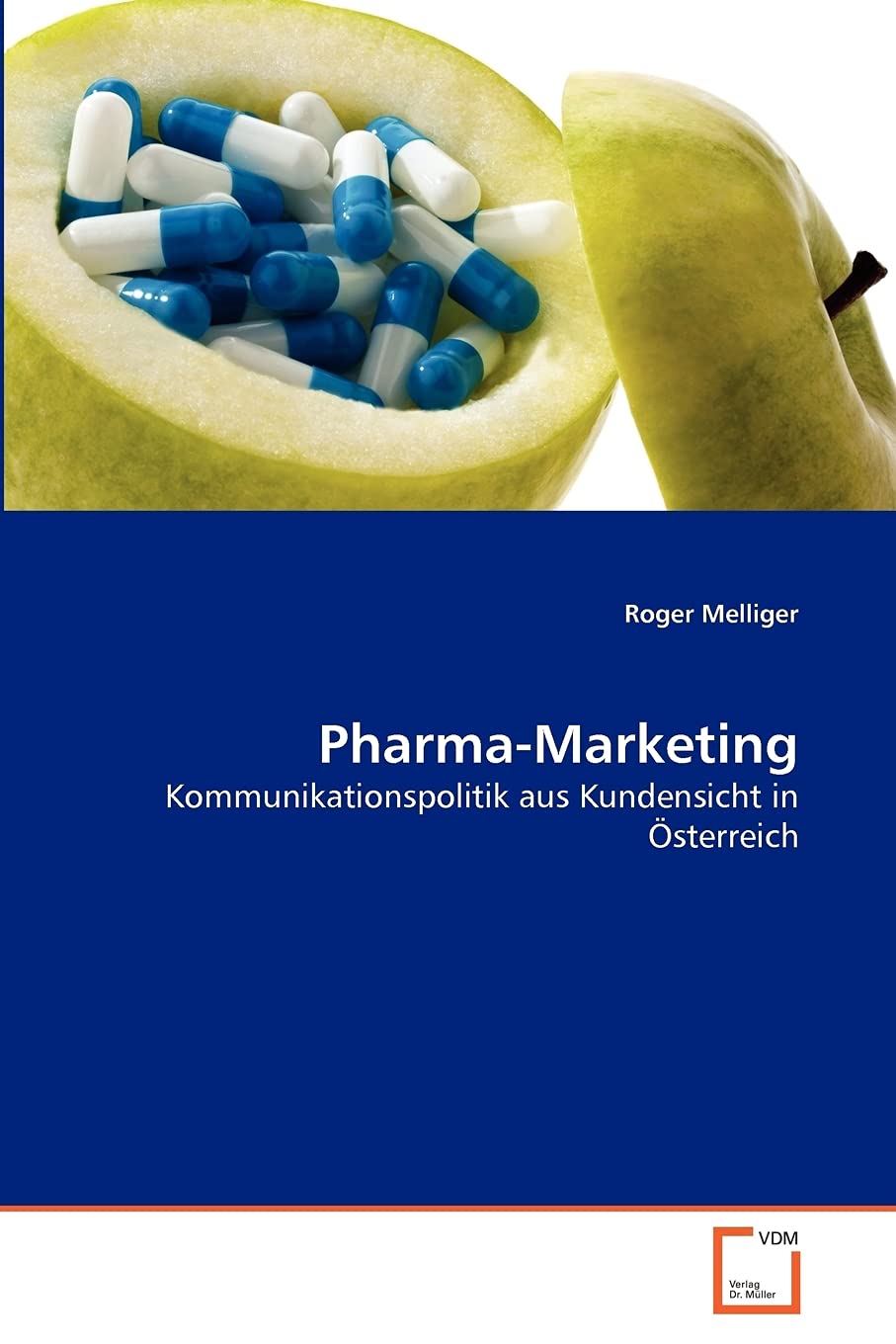 Pharma-Marketing: Kommunikationspolitik aus Kundensicht in Österreich Law
