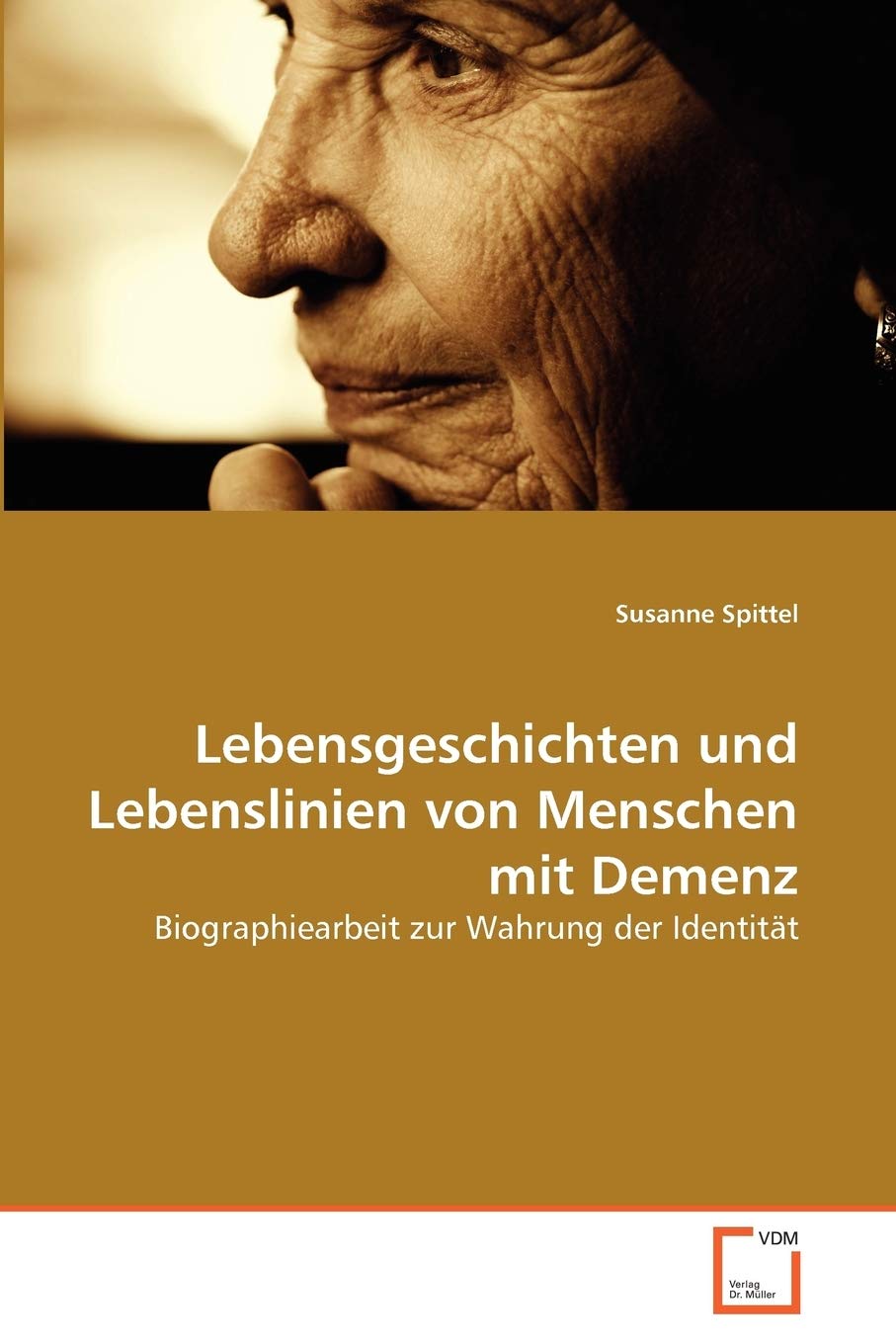 Lebensgeschichten und Lebenslinien von Menschen mit Demenz: Biographiearbeit zur Wahrung der Identität Medicine