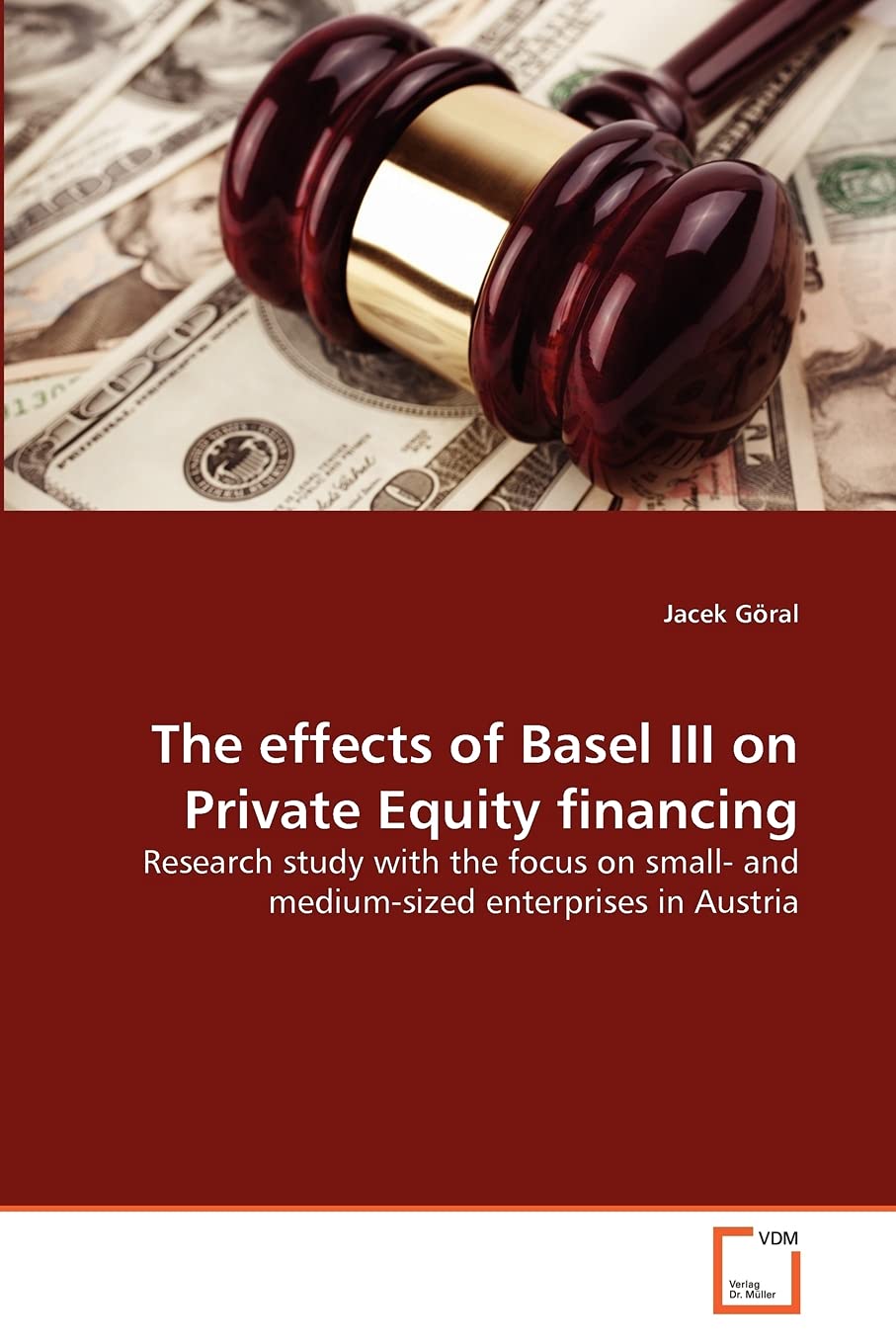 The effects of Basel III on Private Equity financing Law