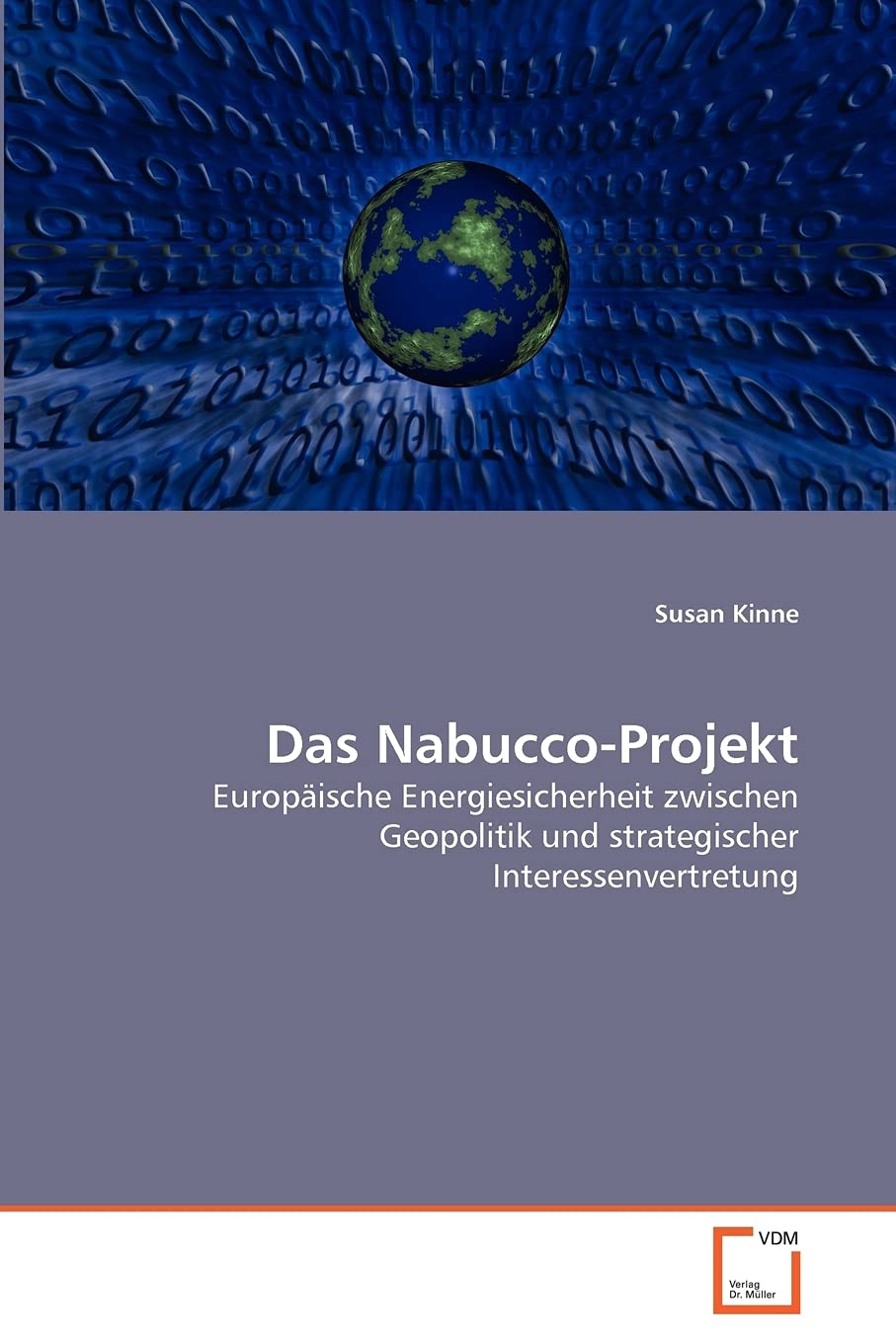 Das Nabucco-Projekt: Europäische Energiesicherheit zwischen Geopolitik und strategischer Interessenvertretung Law