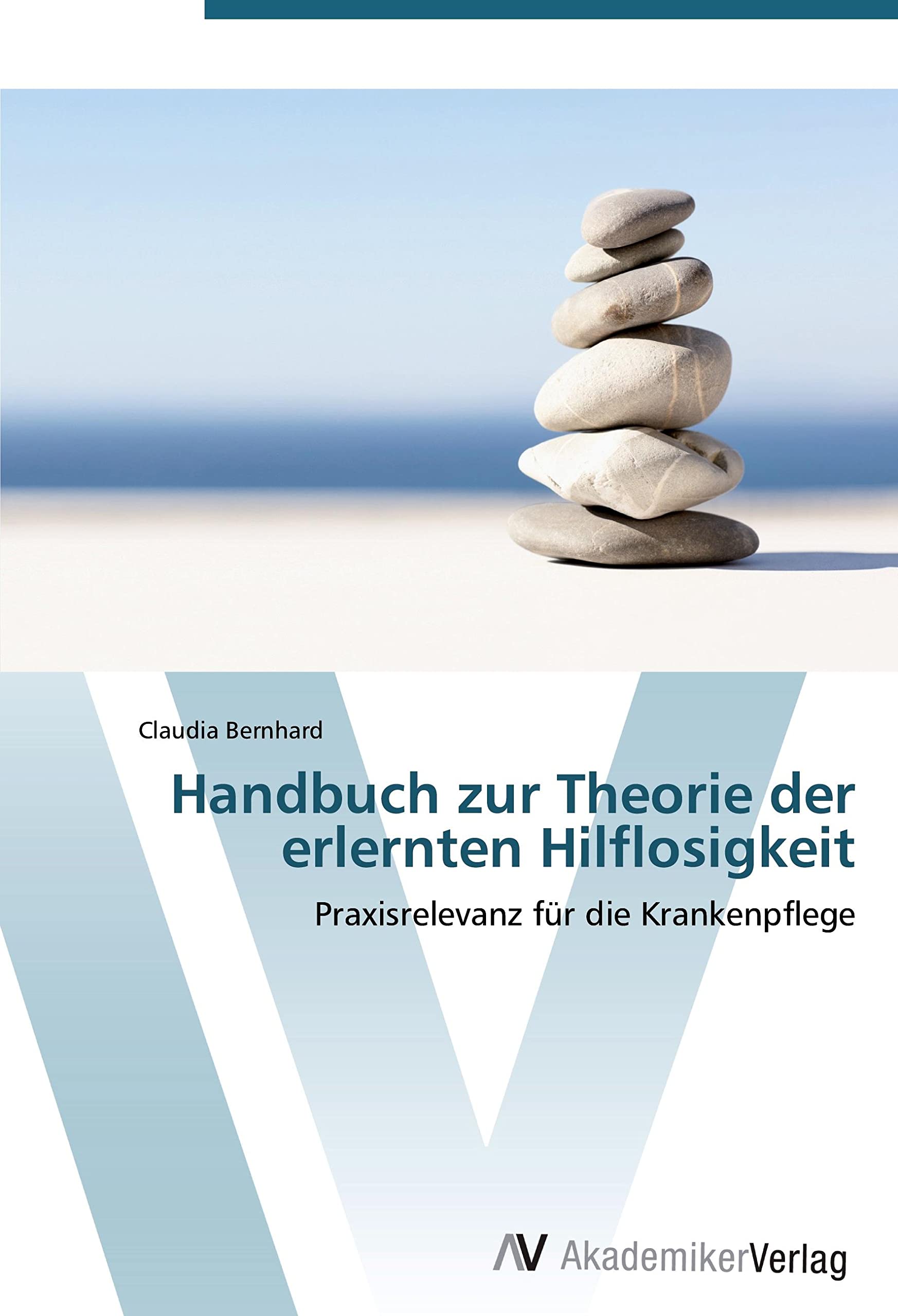 Handbuch zur Theorie der erlernten Hilflosigkeit: Praxisrelevanz für die Krankenpflege Medicine